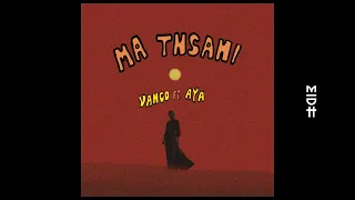 Vanco & Aya - Ma Tnsani