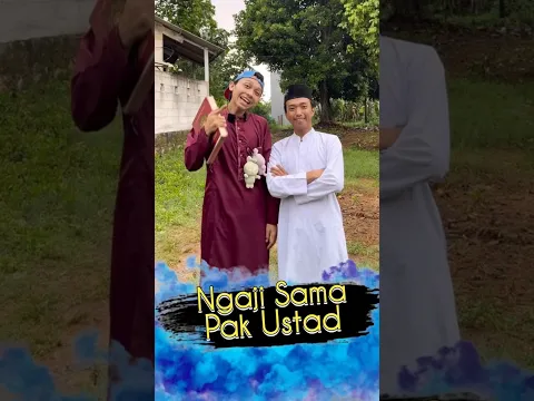 Ngaji Sama Pak Ustad | KokoAdent