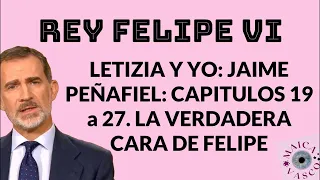 FELIPE VI: JAIME DEL BURGO: CORINNAZO CONSENTIDO: CAP. 15 a 27: JAIME PEÑAFIEL