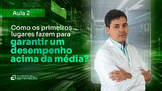 Como os 1º lugares fazem para garantir um desempenho acima da média?  - O CÓDIGO DA APROVAÇÃO #02