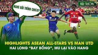 Hai Long "quẩy cháo" trước hàng thủ châu Âu, đưa MU vào hang | Highlights ASEAN All-Stars vs Man Utd