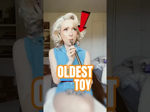 Oldest Toy On Earth