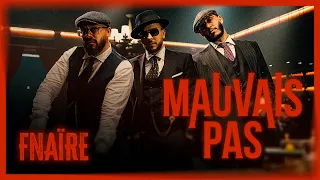 Fnaïre   Mauvais Pas [Official Music Video]