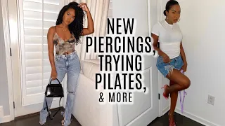 NEW PIERCINGS, TRYING PILATES, & MORE!