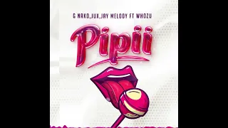 G Nako, Jux, Jay Melody feat. Whozu - Pipii (Official Audio)