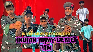 indian army is possible to deafet him || 🇮🇳🫡 #army #armyemotional #trending ​⁠@SanjuCreator22VIIP