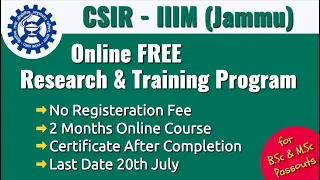 Online Research & Training Program at CSIR IIIM | 2 Months Course | For B.Sc and M.Sc | FREE