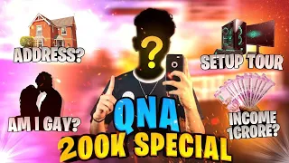 200 k Special Qna || Face An Income Reveal ? || #factfire ||