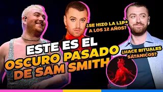Este es el OSCURO pasado de SAM SMITH