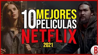 TOP 10 Mejores PELÍCULAS de NETFLIX 2021 | (Parte 2)