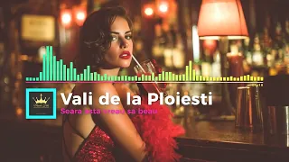 Vali de la Ploiesti - Seara asta vreau sa beau | Manele Noi Oficial