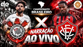 JOGO DO CORINTHIANS HOJE AO VIVO | CORINTHIANS X VITÓRIA | PLACAR E NARRAÇÃO