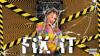 Tamara - Fixit (Official Video)