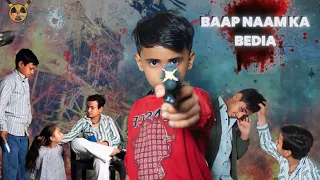 BAAP NAAM KA BEDIA || Fully Thriller Action