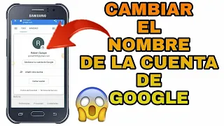 como CAMBIAR el NOMBRE de la CUENTA de GOOGLE en celular 2026