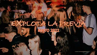 EXPLOTA LA PREVIA (Mayo 2022) // Dj RuLoX