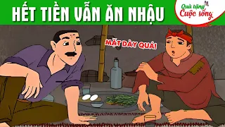 HẾT TIỀN VẪN ĂN NHẬU - Phim hoạt hình dân gian hay nhất - Truyện cổ tích - Quà tặng cuộc sống 2025