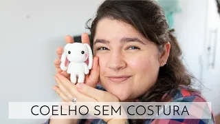 Amigurumi do Zero #51 - Benito, o coelho de páscoa sem costuras