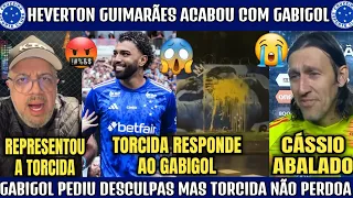 💣😡 GABIGOL PEDIU DESCULPAS MAS TORCIDA NÃO PERDOA! HEVERTON GUIMARÃES DEFENDEU O CRUZEIRO E CÁSSIO.