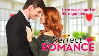My Perfect Romance | Free Movie - Can love be coded—or is it fate?