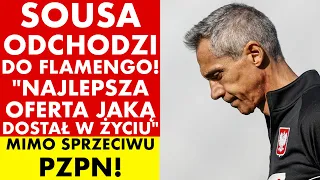 DYMY! PAULO SOUSA ODCHODZI DO FLAMENGO! "NAJLEPSZA OFERTA JAKĄ DOSTAŁ W ŻYCIU!" MIMO SPRZECIWU PZPN!