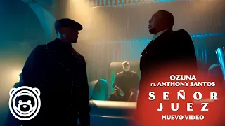 Ozuna, Anthony Santos - Señor Juez  (Video Oficial)