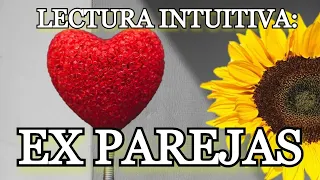 EX PAREJA. LECTURA INTUITIVA ☹️💔🥺