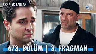 Arka Sokaklar 673. Bölüm 3. Fragmanı @kanald