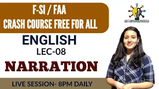 LEC-08 || NARRATION || FAA / F-SI  | REVISION CLASSES | BY TANIYA MA'AM