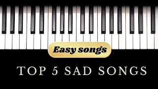 Super Easy Sad Songs on Piano (You Can Play Instantly)