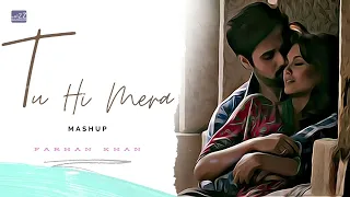Tu Hi Mera x Mere Bina x Zaalima - Farhan Khan | Unplugged Reverb Version | Mashup 2022