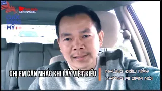 Chắc Không Việt Kiều Nào Dám Nói Thật Chuyện Này Cho Các Chị Em Biết!