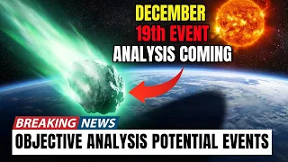 3I/ATLAS: An Objective Analysis of December 19th's Potential Events