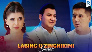 Imron - Labing o'zingnikimi (Official Music Video)