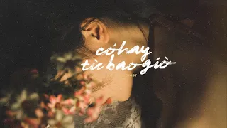 Có Hay Từ Bao Giờ? - NIEE ft. HAST, KEI