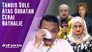 Tak Disangka, Ternyata Ini Alasan Sule Menangis Pasca Digugat Nathalie |Intens Investigasi |Eps 1794