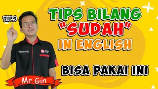 Cara Ngomong Sudah Dalam Bahasa Inggris