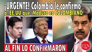 ¡URGENTE! La nacionalidad del criminal MADURO fue confirmada por COLOMBIA a JUEZ de ESTADOS UNIDOS