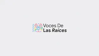 Comparte las Voces de Las Raíces