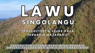 LAWU Singolangu - Jalur Sunyi Tragedi 1987 dan Jejak Raja Terakhir Majapahit | RIKAS HARSA