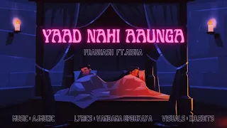 YAAD NAHI AAUNGA - Prabhash Joshi | Aisha Singh | AJMUXIC | Latest Hit Songs 2022