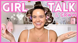 GIRL TALK GET READY WITH ME (dating, friends, periods & tmi)
