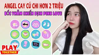 ANGEL CAY CÚ CHI  3000KC BỐC THĂM HỘP CHIẾN DỊCH PINK LOVE  | PLAY TOGETHER
