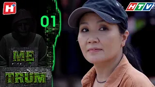 Mẹ Trùm - Tập 1 Full | Con Rối | HTV Phim Hình Sự Việt Nam 2022