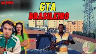 🔴 AO VIVO 🔴 JOGANDO GTA BRASILEIRO 😱