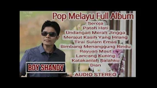 BOY SHANDY FULL ALBUM MELAYU - SEROJA