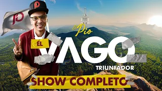 El Pio RD - El VAGO TRIUNFADOR (SHOW COMPLETO)