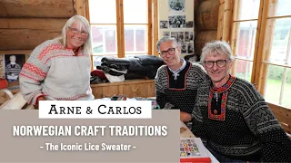 Norwegian Craft Traditions with ARNE & CARLOS. 6. The Story of the Iconic Lice Sweater from Setesdal