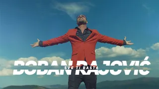 Boban Rajovic  - Sve ti basta (Official Video 2021)