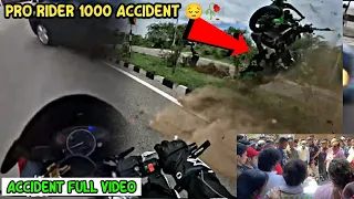 pro Rider 1000 Ka Accident Kaise Hua ? FULL VIDEO EXPLAINATION IN THIS VIDEO |